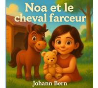 Noa et le cheval farceur (Les aventures de Noa)
