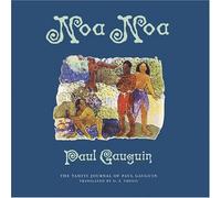 Noa Noa: The Tahiti Journal Of Paul Gauguin