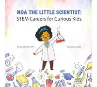 Noa The Little Scientist: STEM Careers for Curious Kids
