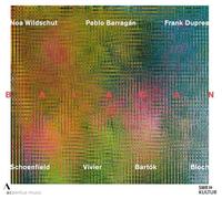 Noa Wildschut; Pablo Barragan; Frank Dupree; Anton Spronk - Balagan