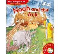 Noah and the Ark (Read Along With Me Bible Stories)