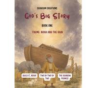 Noah and the Rain: A God's Big Story Book