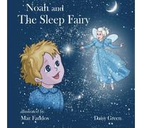 Noah and The Sleep Fairy