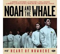 Noah And The Whale - Heart Of Nowhere [VINYL]