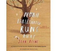 [( Noah Barleywater Runs Away )] [by: John Boyne] [May-2011]