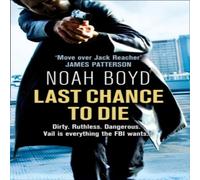 Noah Boyd Last Chance to Die Paperback Book Noah Boyd Multicolor