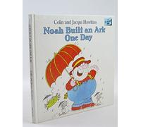 Noah Built an Ark One Day