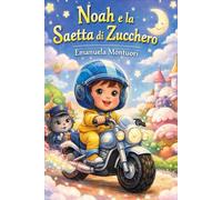 Noah e la Saetta di Zucchero