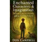 Noah Greystone & the 31-Acre Forest