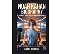 NOAH KAHAN BIOGRAPHY: A SINGER'S JOURNEY FROM THE STUDIO TO THE SPOTLIGHT