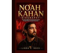 Noah Kahan Biography.: The Heart Behind The Hits And Journey Through Music And Self-Discovery.