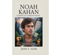 NOAH KAHAN: Echoes of a Hidden Heart: The Folk-Pop Poet Who Turns Inner Turmoil into Unforgettable Truth