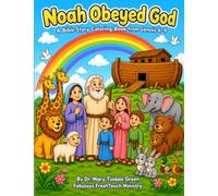 Noah Obeyed God: A Bible Story Coloring Book from Genesis 6-9