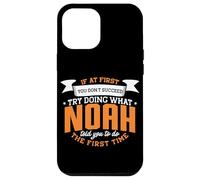 Noah Personalized Name If At First You Don't Succeed Case for iPhone 12 Pro Max