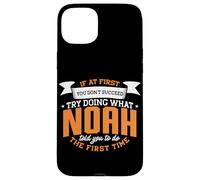 Noah Personalized Name If At First You Don't Succeed Case for iPhone 15 Plus