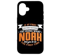 Noah Personalized Name If At First You Don't Succeed Case for iPhone 16