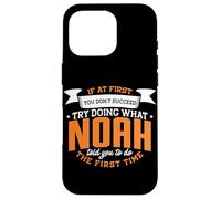 Noah Personalized Name If At First You Don't Succeed Case for iPhone 16 Pro
