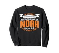 Noah Personalized Name If At First You Don't Succeed Sweatshirt