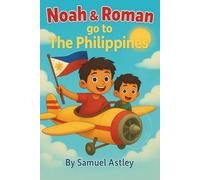Noah & Roman go to The Philippines