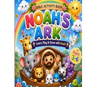 Noah’s Ark Activity Book: Bible Stories, Mazes, Tracing, Crafts & Fun Activities for Ages 3-6