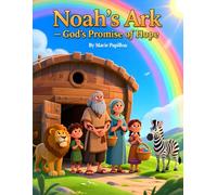 Noah’s Ark - God’s Promise of Hope: “A Heartwarming Retelling of Noah’s Ark with a Powerful Moral Lesson for Children Ages 3-8” | Christian Picture ... (Seeds of Faith Bible Stories for Kids.)