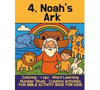 Noah’s Ark - My Bible Story Activity Book for Kids: More Than a Coloring Book! I Spy, Number & Word Practice, Drawing Activities, and More! (Bible Adventures for Kids)