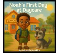 Noah’s First Day at Daycare