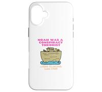 Noah Was A Conspiracy Theorist Christian Bible Scripture Case for iPhone 16 Plus
