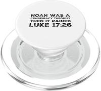 Noah Was A Conspiracy Theorist Then It Rained Funny Humor PopSockets PopGrip for MagSafe