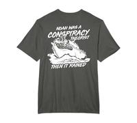 Noah Was A Conspiracy Theorist Then It Rained (on back) T-Shirt