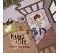 Noah y Dix, el misterio de la dislexia