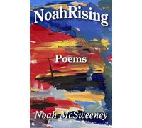 NoahRising: Poems