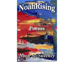 NoahRising: Poems