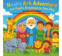Noah's Ark Adventure and God's Promise in the Sky: The Ark Adventure, Stickers, Coloring Page, and Fun Maze