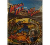 Noah's Ark and the Lost World