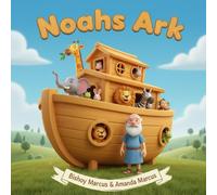 Noahs Ark (Bible Stories for Bright Hearts)