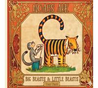 NOAHS ARK: BIG BEASTS & LITTLE BEASTS