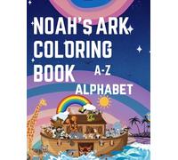 Noah's Ark Coloring Book: A-Z Alphabet and Names of Animals