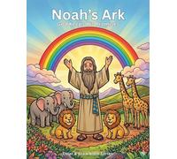Noah's Ark - God Keeps His Promises (Color & Grow Bible Series)