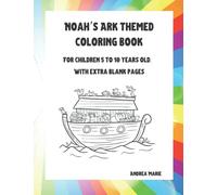 Noah's Ark Themed Coloring Book: For children 5 to 10 years old with extra blank pages.