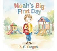 Noah's big first day