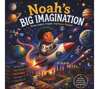 Noah's Big Imagination (The Adventures of Noah)