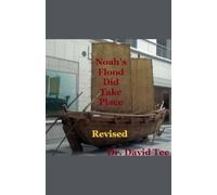 Noah's Flood Did Take Place- Revised