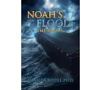 Noah's Flood: The Basics