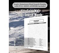 Noah's Hometown Word Search Puzzles with FULL-SIZED ANSWERS included Pittsfield (MA): Includes Local Streets, Landmarks, Institutions, Businesses, and Memories