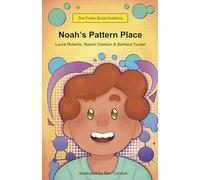 Noah's Pattern Place.: One (The Power Boost Academy - Series One)