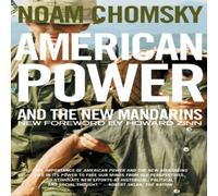 Noam Chomsky American Power & the New Mandarins : Historical & Political Noam Chomsky Multicolor