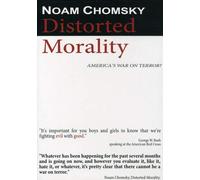 Noam Chomsky: Distorted Morality [Lecture]