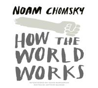 Noam Chomsky How the World Works Paperback Book Noam Chomsky Multicolor