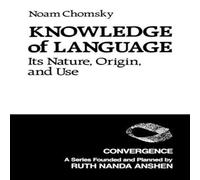 Noam Chomsky Knowledge of Language: Its Nature, Origins, & Use Paperback Book Noam Chomsky Multicolor